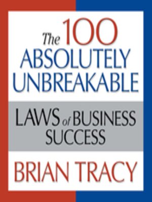 cover image of The 100 Absolutely Unbreakable Laws of Business Success